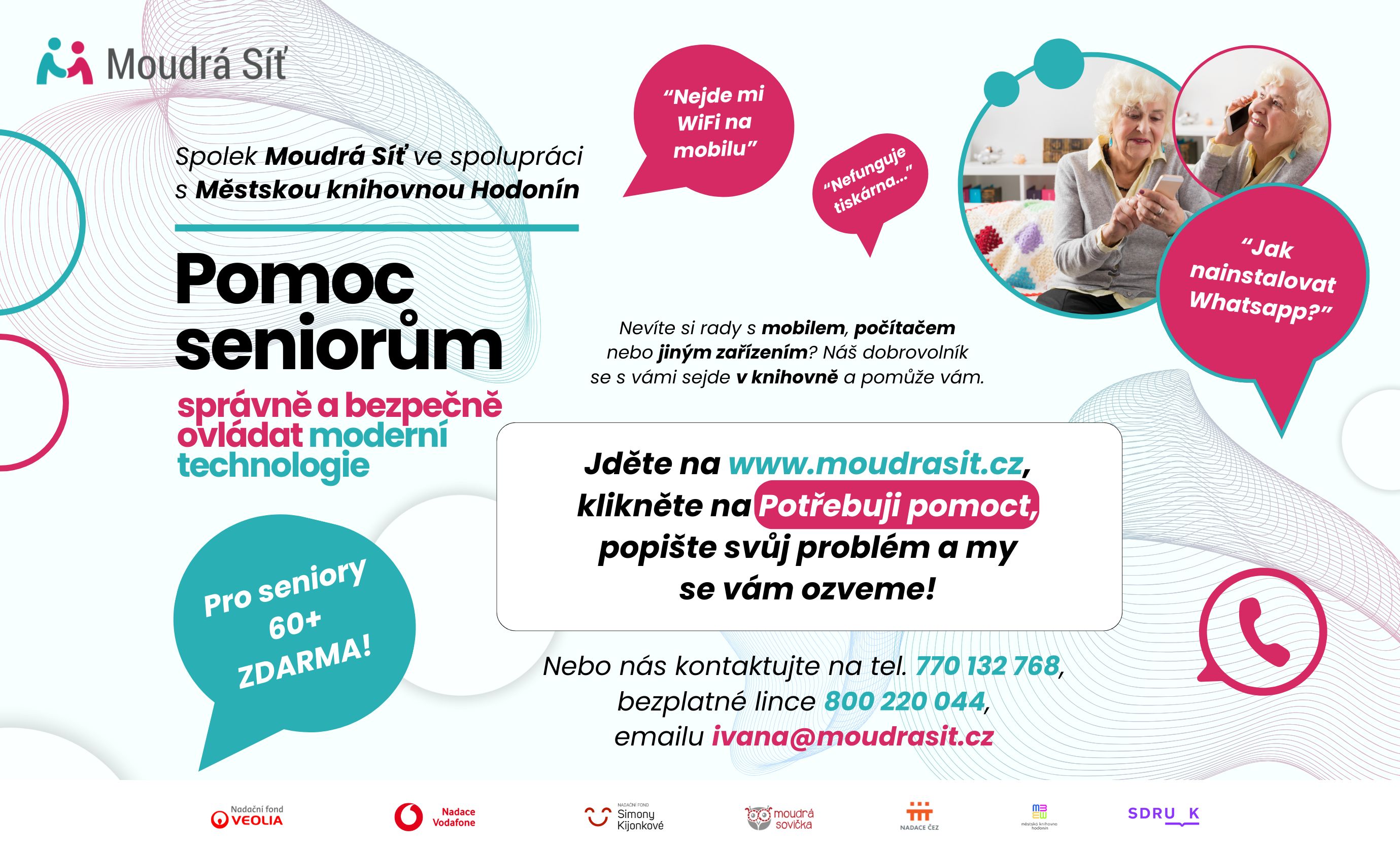 Pomáháme seniorům bezpečně
ovládat moderní technologie.